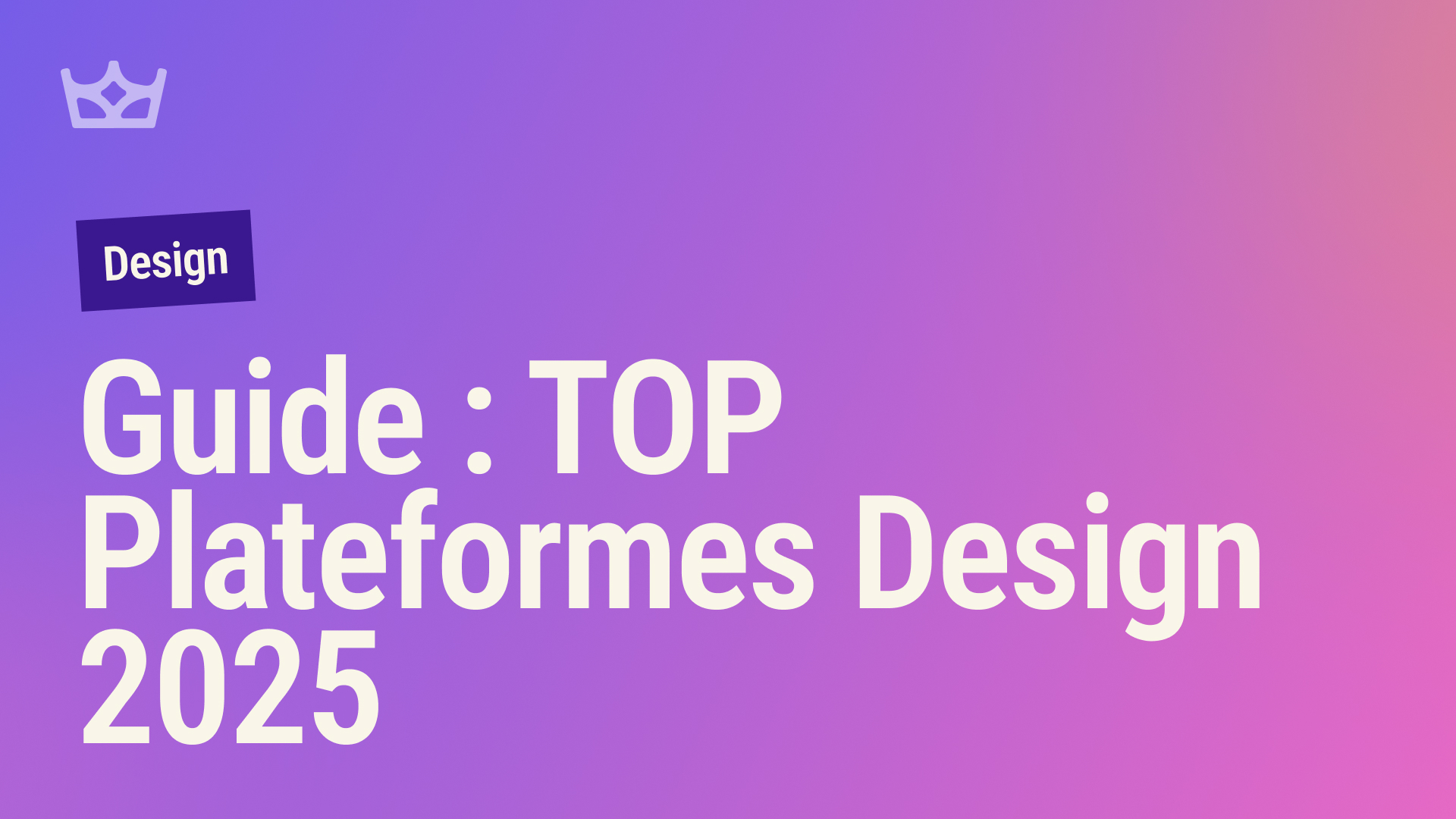 Vignette de l'article : Guide Ultime des Plateformes de Design en 2025
