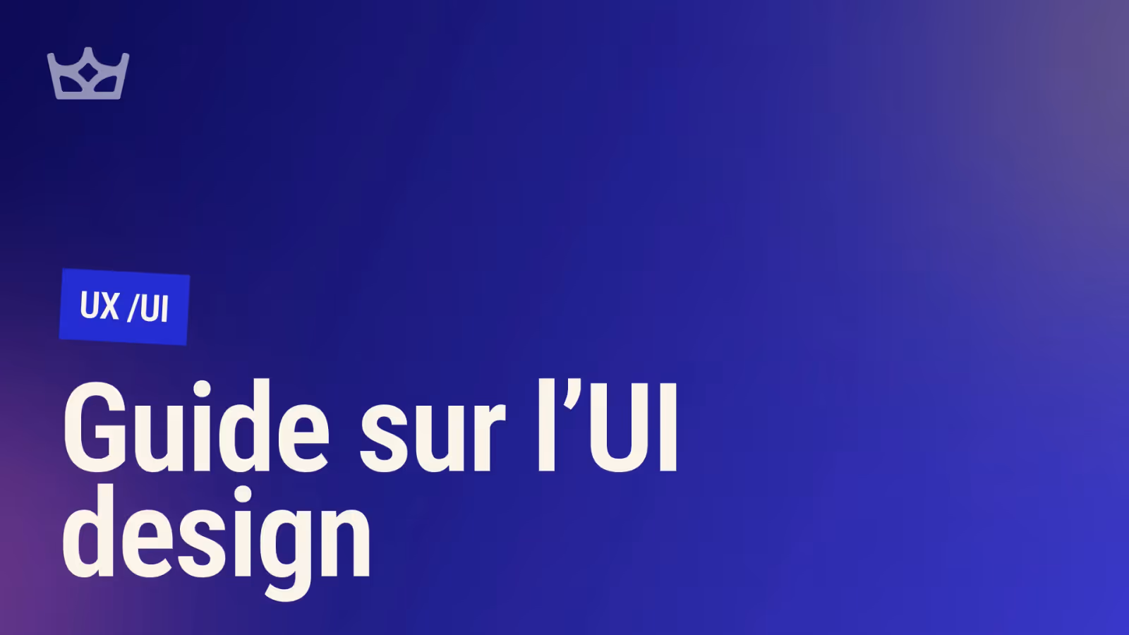 Vignette de l'article : Guide complet de l'UI Design