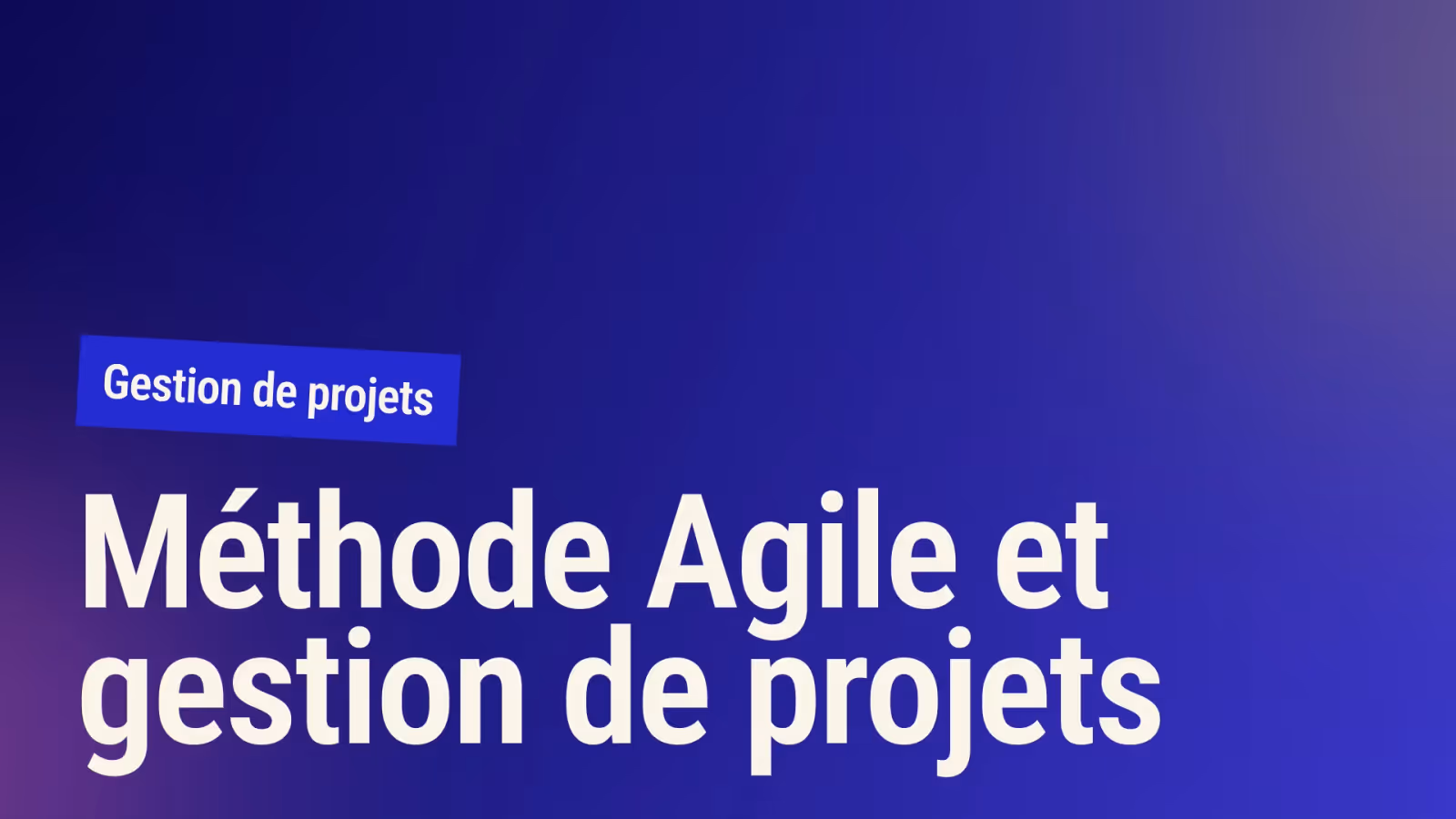 Vignette de l'article : Maîtrisez la méthode Agile pour transformer vos projets
