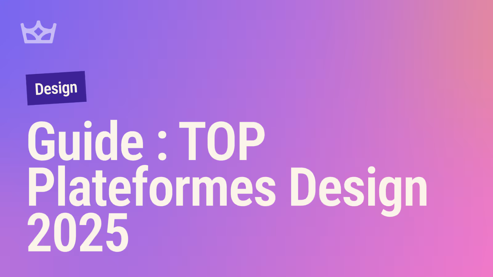 Vignette de l'article : Guide Ultime des Plateformes de Design en 2025